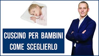 Cuscino per bambini come sceglierlo