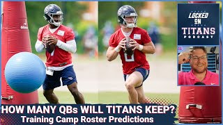 Tennessee Titans Roster Predictions Before Training Camp: Keeping 3 QBs, WR Depth & DB Issues