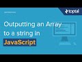 JavaScript Video Tutorial - Outputting an Array to a String