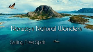 Norways Natural Wonders - Sailing Free Spirit