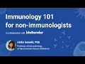 COVID-19 Immunology 101 for Non-immunologists by Akiko Iwasaki, Ph.D.