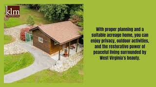 Peaceful Living |  Craving Peaceful Living  Discover Homes for Sale in WV with Acreage!