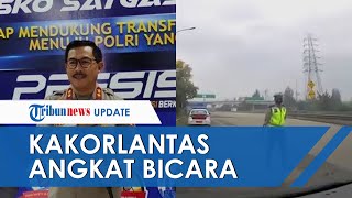 Kakorlantas: Video Polantas Batal Tilang Terjadi Sebelum Kapolri Keluarkan Instruksi Khusus