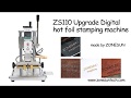 How to use the ZS110 Upgrade Digital hot foil stamping machine leather PVC card paper