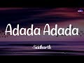 𝗔𝗱𝗮𝗱𝗮 𝗔𝗱𝗮𝗱𝗮 (Lyrics) - Santosh Subramaniam | Siddharth | Jayam Ravi | Genelia | DSP /\ #AdadaAdada