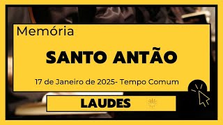 Laudes  -17 de Janeiro de 2025| 1ª Semana do Tempo Comum|  Santo Antão, abade