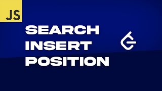 Search Insert Position | Javascript Solution (LeetCode)