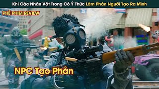 Khi Nhân Vật Trong Game Có Ý Thức Chống Lại Chính Người Tạo Ra Mình || Phê Phim Review