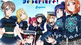 Aqours- Fantastic Departure!