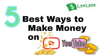 5 Best Ways to Make Money on YouTube in 2021 | Muz21 Tech
