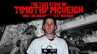 The True Story of TIMOTHY MCVEIGH and the OKC Bombing