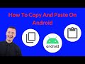 How To Copy And Paste On Android