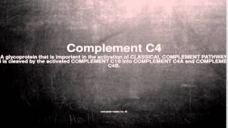 Medical vocabulary: What does Complement C4 mean