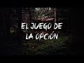 Ritual Creepypasta | El Juego De La Opción - Eyeless