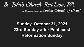 2021.10.31 - October 31st - Reformation Sunday