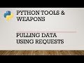 Python Requests: Pulling Data