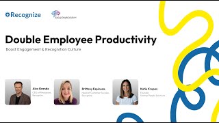 Webinar: Double Employee Productivity—Boost engagement & Recognition Culture
