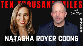 Episode 8 - It's About Transparency and Authenticity - CEO Advantix - Natasha Royer Coons