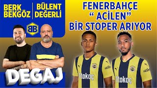 DEGAJ | Aranıyor aranıyor, Fenerbahçe’ye acilen stoperler aranıyor! Profiller ve istekler doğru mu?