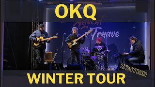 OKQ - Winter is Coming tour / Zostrih z turné