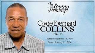 Celebrating the Life of Clyde Bernard Collins