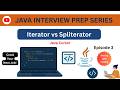 Episode 3 | Java Interview Question | Iterator vs Spliterator | Java Cursor | Theory with Coding
