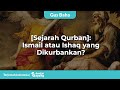 Sejarah Qurban: Ismail atau Ishaq yang Dikurbankan? - Gus Baha