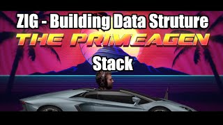 Learning Zig : Creating a Stack (comptime)