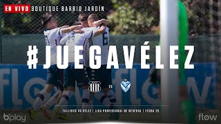 #JuegaVélez | Reserva LPF 2022 | Fecha 25 | Talleres - Vélez