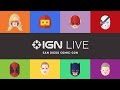 San Diego Comic-Con 2016 - IGN Live (Day 3)