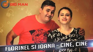 FLORINEL si IOANA - Cine, cine (AUDIO OFICIAL 2015)