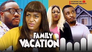 FAMILY VACATION season one / Nollywood trending movies/ 2024 latest movies