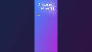 Learn the idiom A FISH OUT OF WATER #english #shorts #ytshorts #ielts #viral #reels #vocabulary