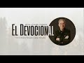 el devocional pastor eduardo cañas 29 de agosto 2024