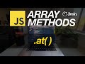 JavaScript Array Methods in Minutes: AT() — 3 EXAMPLES!