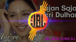 Sajan Sajan Teri Dulhan Tujhko Pukare Aaja (((JBL NEW SONG DJ ))) HD, Aarzoo 1999 | Alka Yagnik