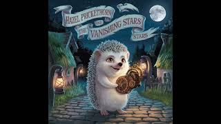 Hazel Pricklethron and the Vanishing Stars. Sleep Story.