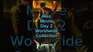 Max Movie Day 2 Worldwide Collection|| #kicchasudeep #kannada #actionthriller #varalaxmisarathkumar