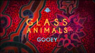 Glass Animals - Gooey ( Audio)