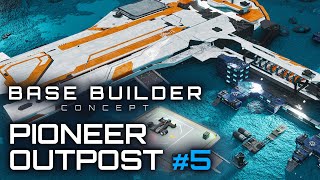 Star Citizen - Pioneer Outpost Build