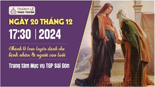 THÁNH LỄ NGÀY 20 THÁNG 12 | 17:30 | TRUNG TÂM MỤC VỤ TGPSG