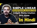 Simple Linear Regression Algorithm Indepth Maths Intuition With Notes In Hindi