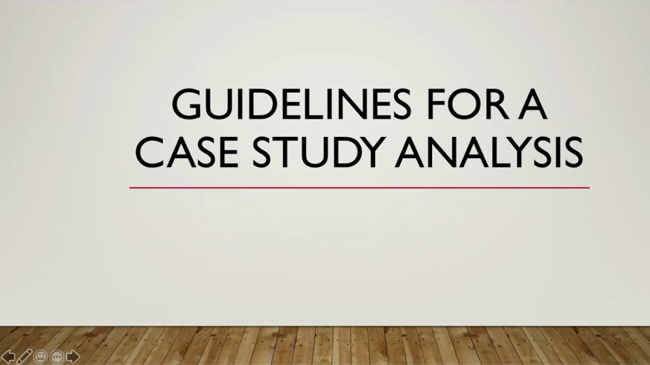 Guidelines For Case Study Analysis Youtube