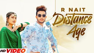 DISTANCE AGE - R NAIT (HD Video) | Ft Gurlej Akhtar | Latest Punjabi Songs 2023 | New PunjabI Songs