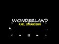 Axel Johansson - Wonderland (Lyrics)