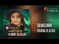 Dj Melorin - Manim Olasan | دیجی ملورین - منیم اولاسان