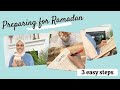 Preparing for RAMADAN | 3 EASY + Practical Steps