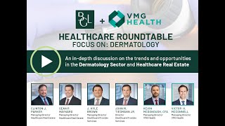 Dermatology: Healthcare Provider Panel Featuring Brown Gibbons Lang & Company and VMG Health