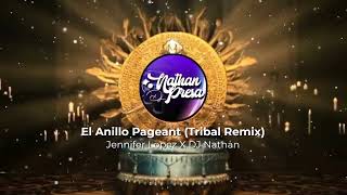 El Anillo Pageant (Tribal Remix)