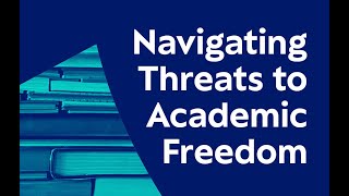 Banned Books Week: Navigating Threats to Academic Freedom: Experiences and Needs